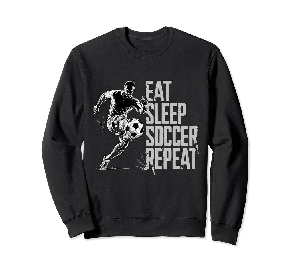 Eat Sleep Soccer Repeat Soccer Sweatshirt - Custom Art Print for Adults