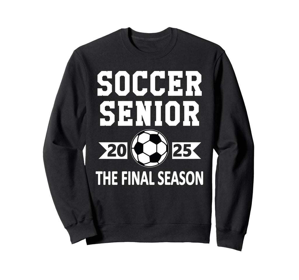Senior Class 2025 Soccer Senior Sweatshirt - Aesthetic Graphic Men Women