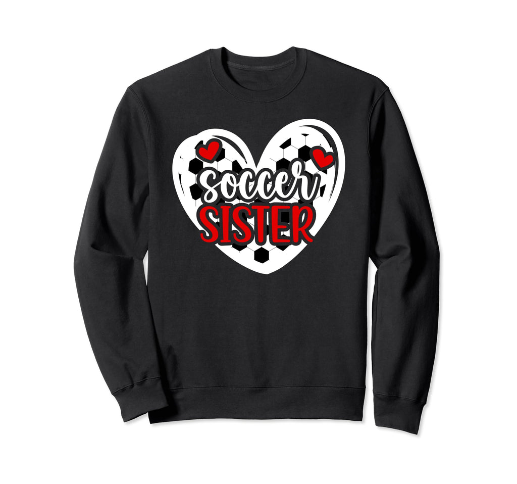 Soccer Sister Heart Sister Soccer Sweatshirt - Custom Art Print for Adults
