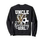 Uncle Birthday Soccer Ball Uncle Sweatshirt - Novelty Apparel for Adults