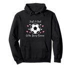 Just Who Loves Soccer Funny Sayings Hoodie - Unique Graphic Men Women