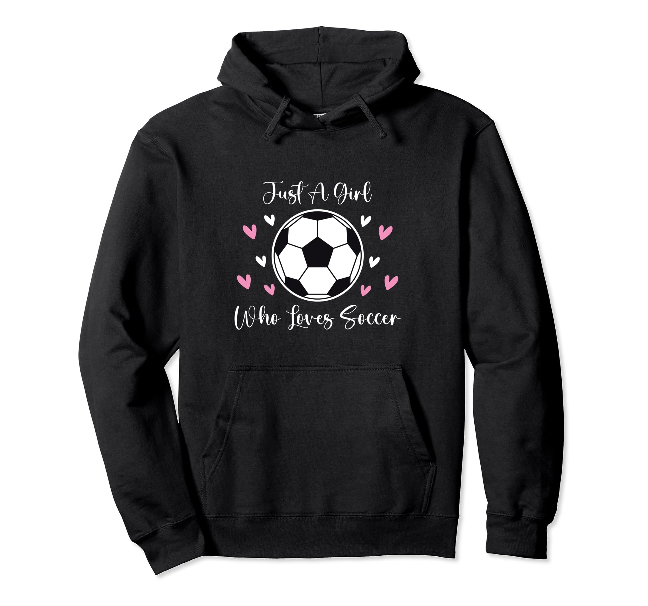 Just Who Loves Soccer Funny Sayings Hoodie - Unique Graphic Men Women