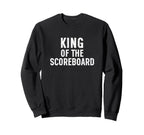 Soccer Dad King Scoreboard Funny Sweatshirt - Trendy Graphic Men Women