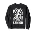 Proud Papa Soccer Senior 2026 Sweatshirt - Streetwear Style Unisex