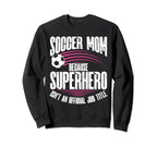 Soccer Soccer Fans Soccer Club Sweatshirt - Novelty Apparel for Adults