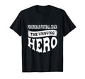 Powerchair Football Coach Unsung T-Shirt - Casual Everyday Wear for Adults