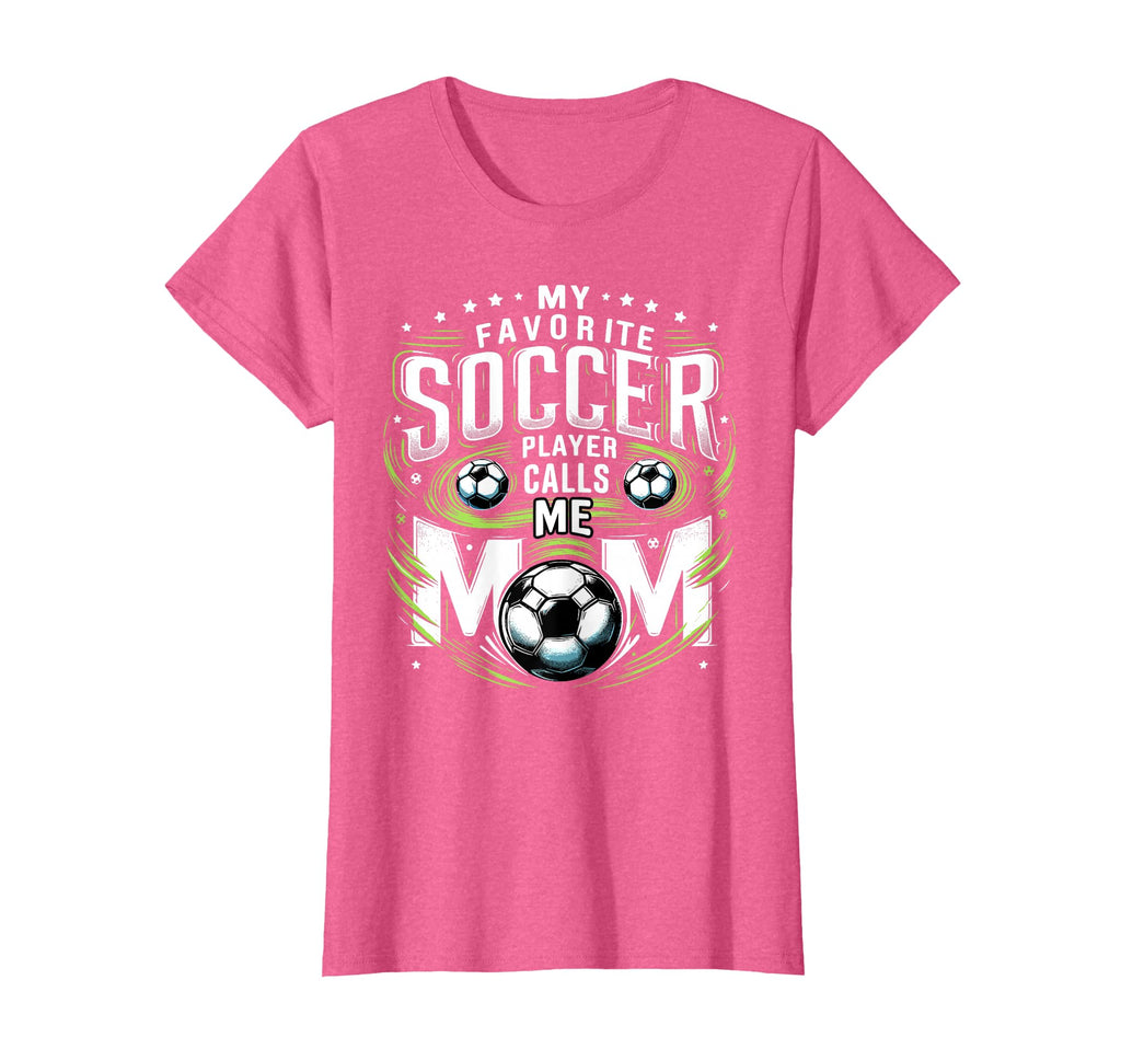 My Favorite Soccer Player Calls Me T-Shirt - Aesthetic Graphic for Adults