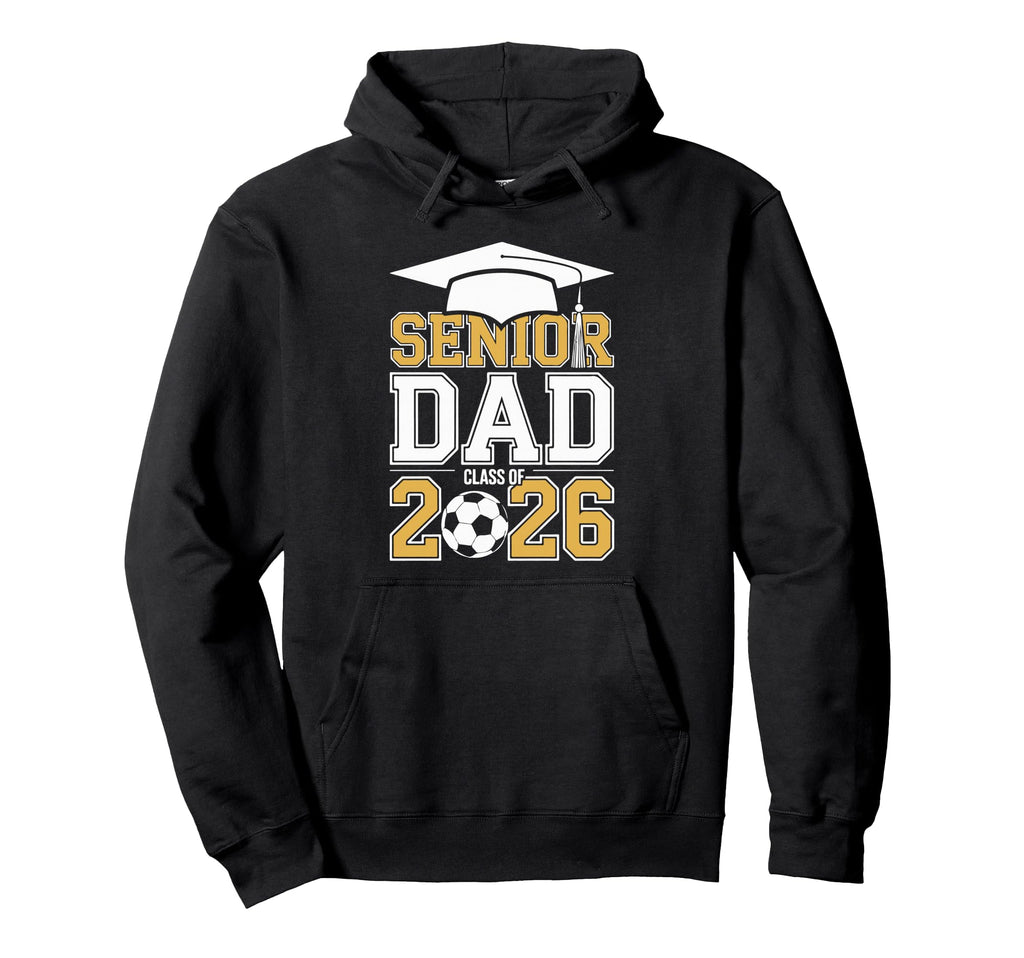 Senior Dad Class 2026 Graduate Soccer Hoodie - Streetwear Style for Adults