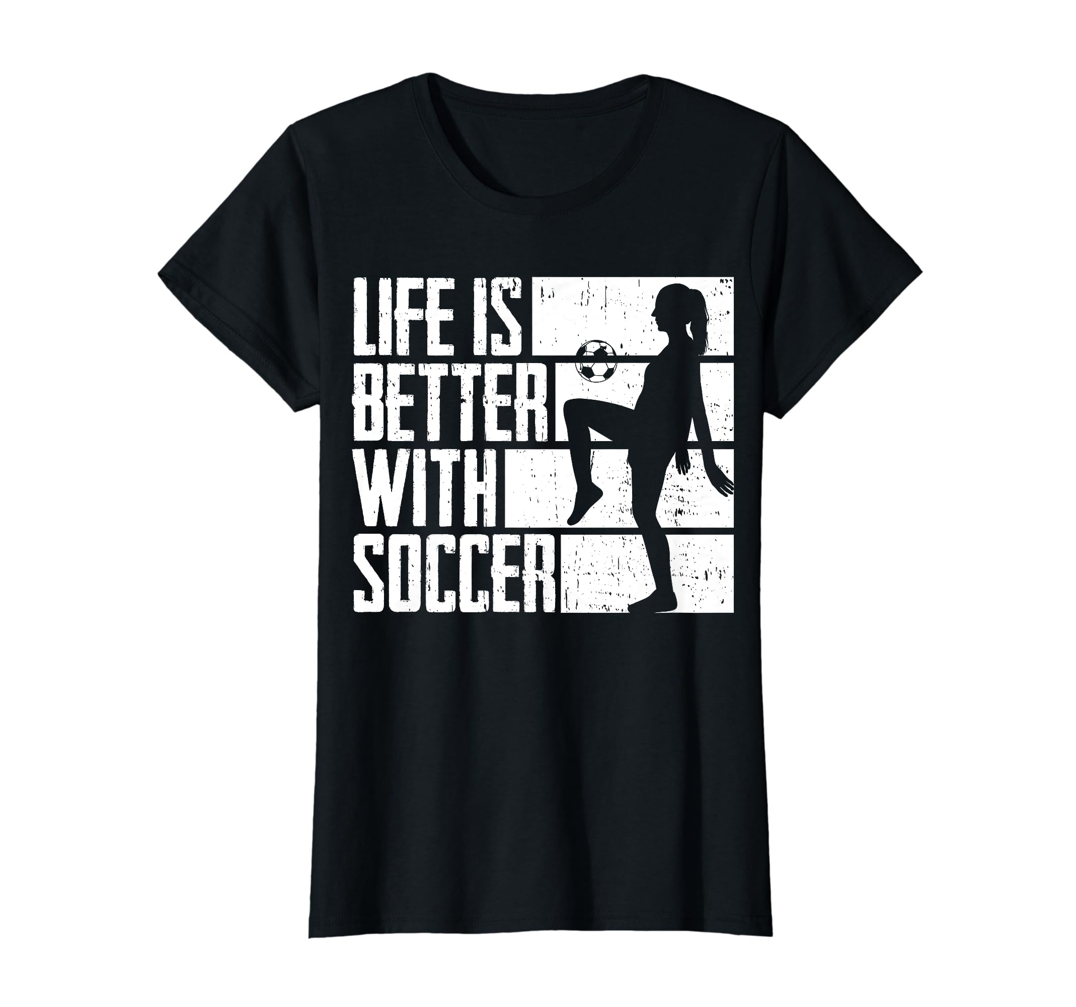 Funny Life Is Better Soccer T-Shirt - Trendy Graphic Unisex