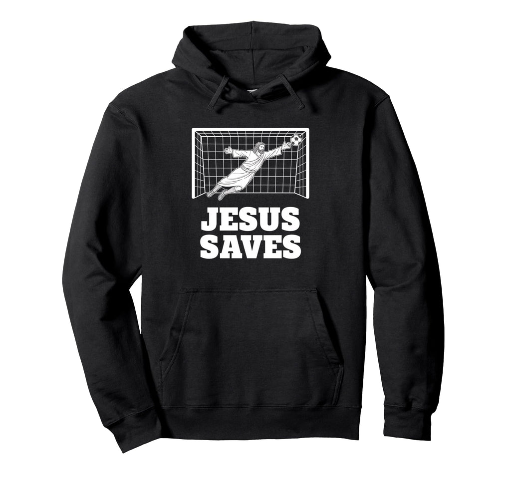 Christian Jesus Saves Soccer Goalkeeper Hoodie - Novelty Apparel Men Women