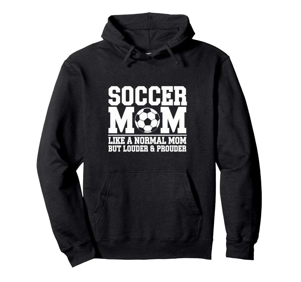 Soccer Mom Like Normal Mom But Hoodie - Casual Everyday Wear Men Women