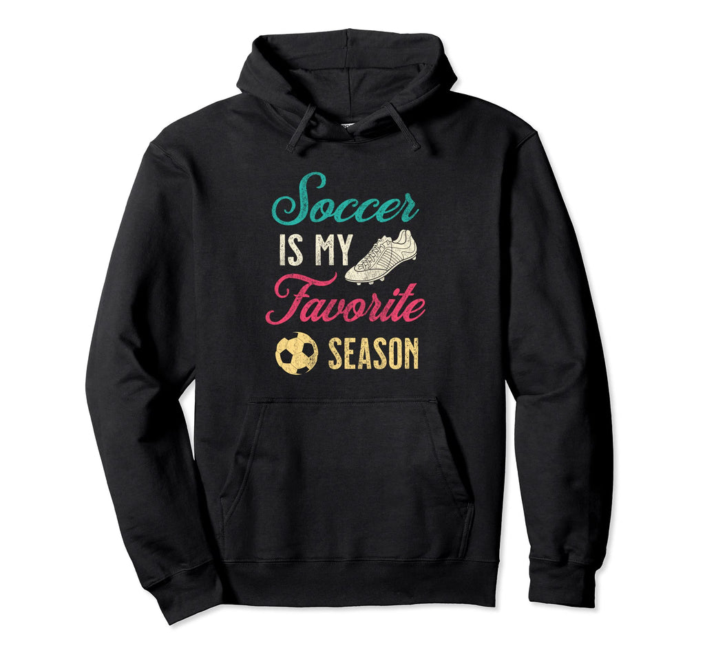 Distressed Soccer Is My Favorite Season Hoodie - Trendy Graphic Unisex