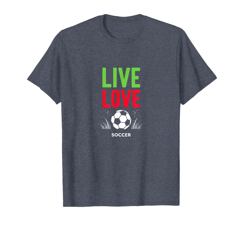 Live Love Soccer Inspiring Sports Fan Gift T-Shirt - Unique Graphic Unisex