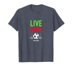 Live Love Soccer Inspiring Sports Fan Gift T-Shirt - Unique Graphic Unisex