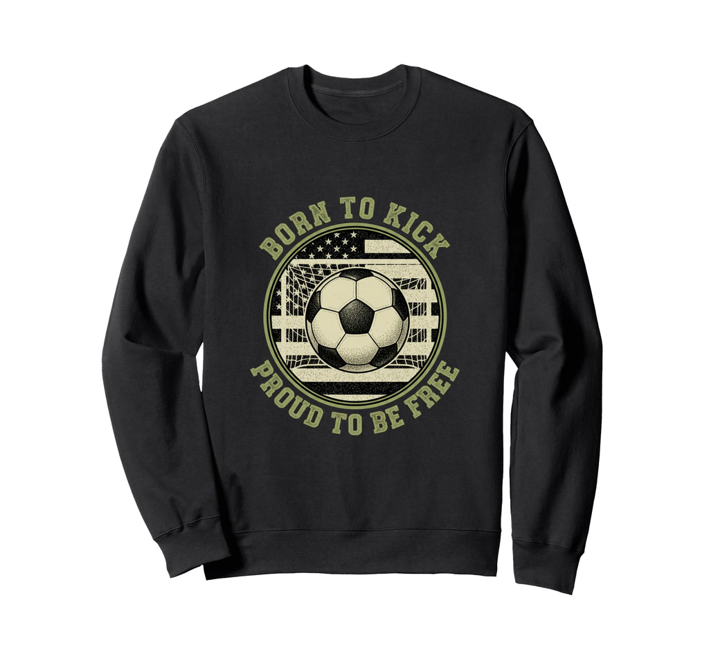 Usa Born To Play Soccer Proud Sweatshirt - Fun Novelty Design for Adults