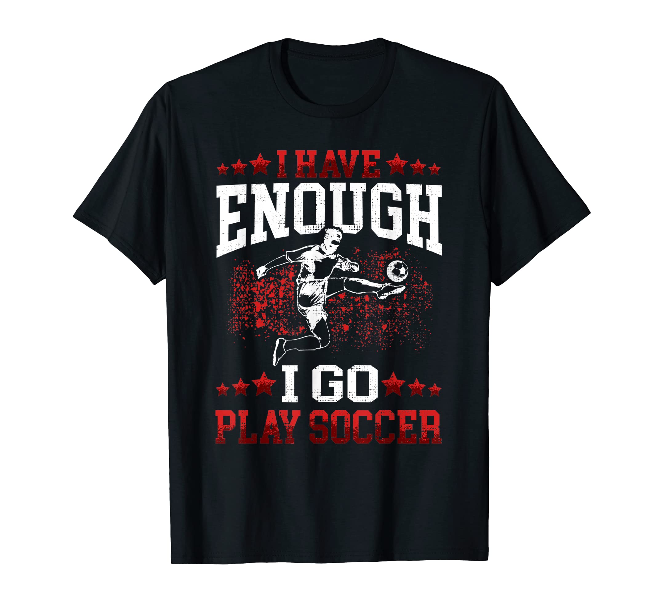 I Go Play Soccer Footballers Young T-Shirt - Minimalist Print for Adults