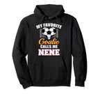 My Favorite Goalie Calls Me Nene Hoodie - Casual Everyday Wear for Adults