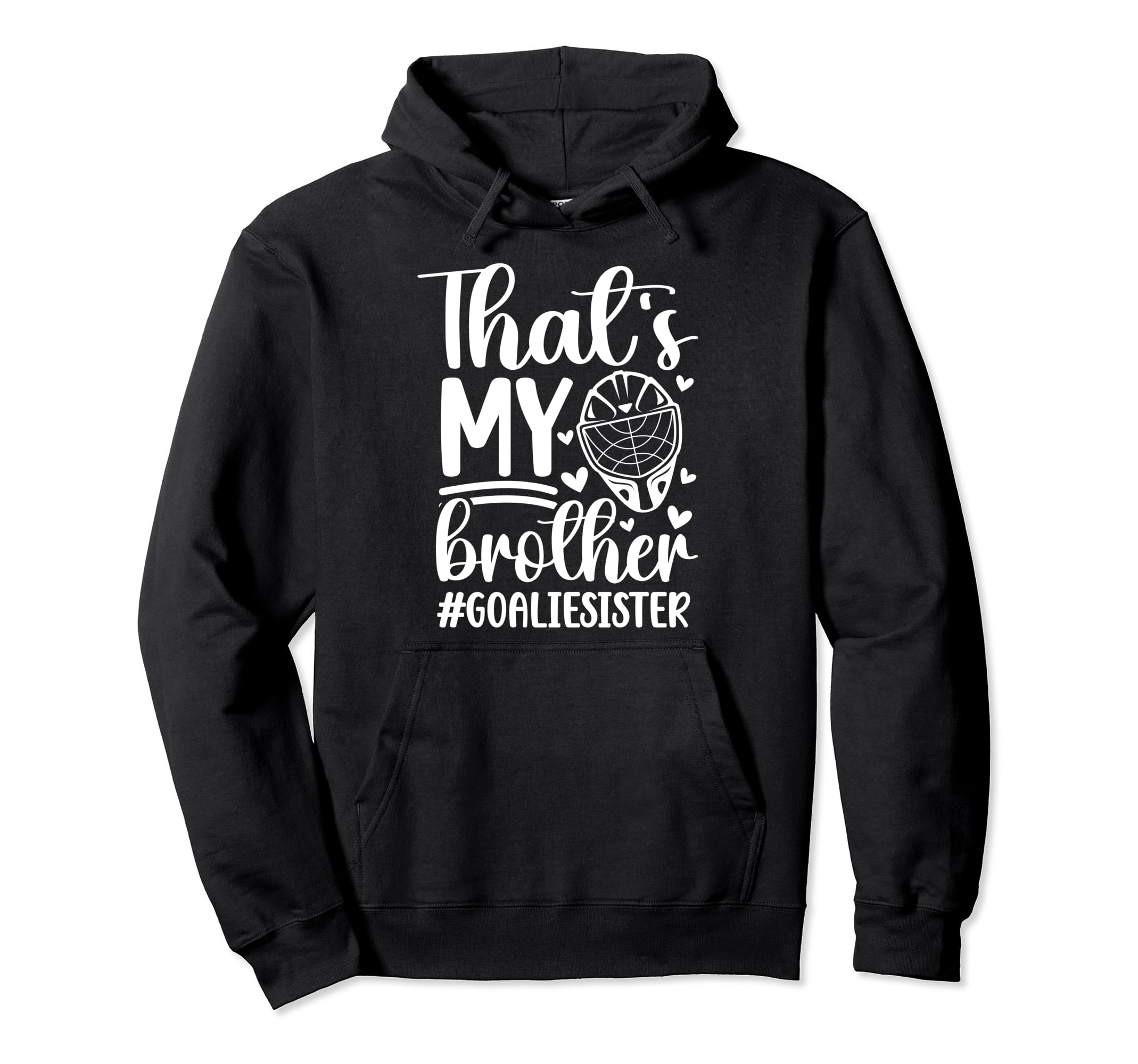 Proud Hockey Goalie Sister Hockey Hoodie - Custom Art Print for Adults