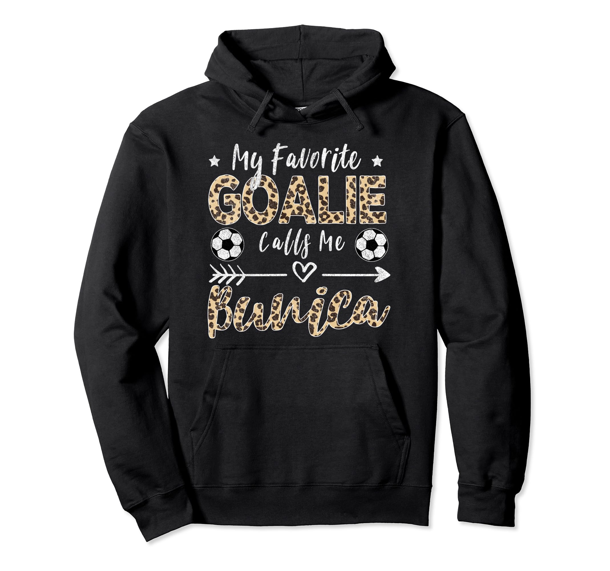 My Favorite Goalie Calls Me Bunica Hoodie - Graphic Print Men Women