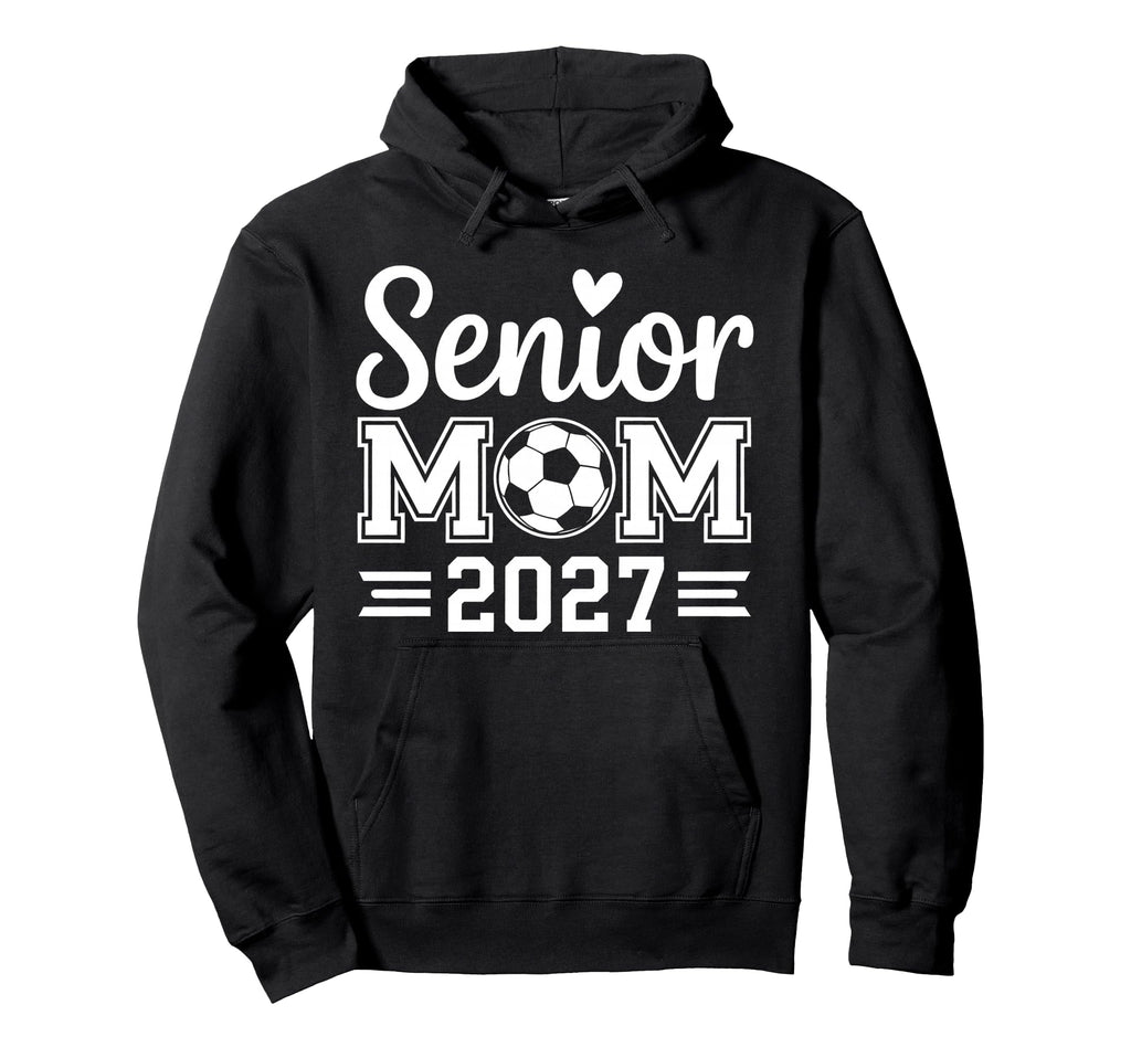 Senior Mom Soccer Class 2027 Womens Hoodie - Aesthetic Graphic for Adults