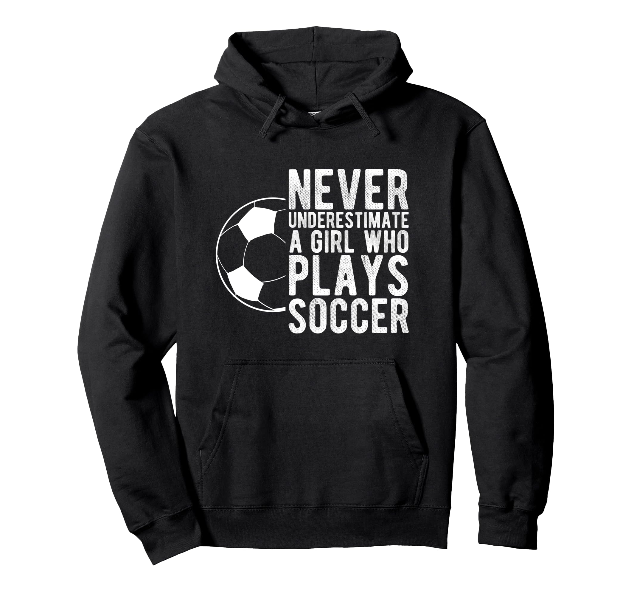 Never Underestimate Who Plays Soccer Hoodie - Custom Art Print Men Women