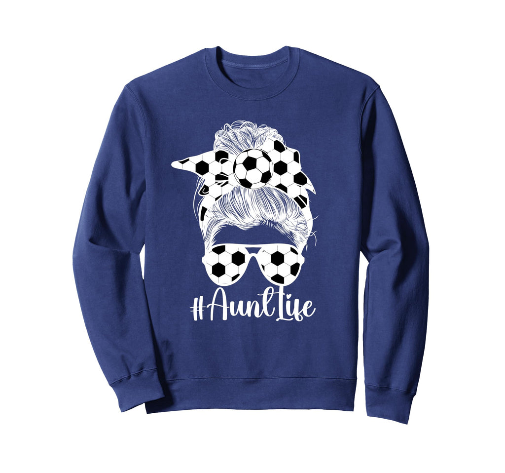 Soccer Aunt Life Auntie Soccer Player Sweatshirt - Trendy Graphic Unisex