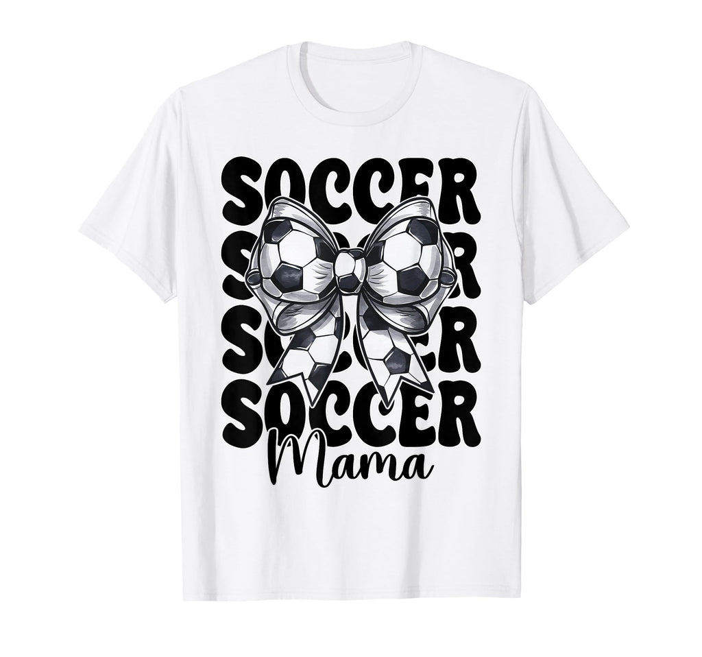 Soccer Mama Soccer Mom Mothers T-Shirt - Casual Everyday Wear Men Women