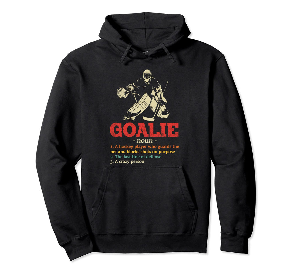 Goalie Gear Goalkeeper Definition Hoodie - Casual Everyday Wear for Adults