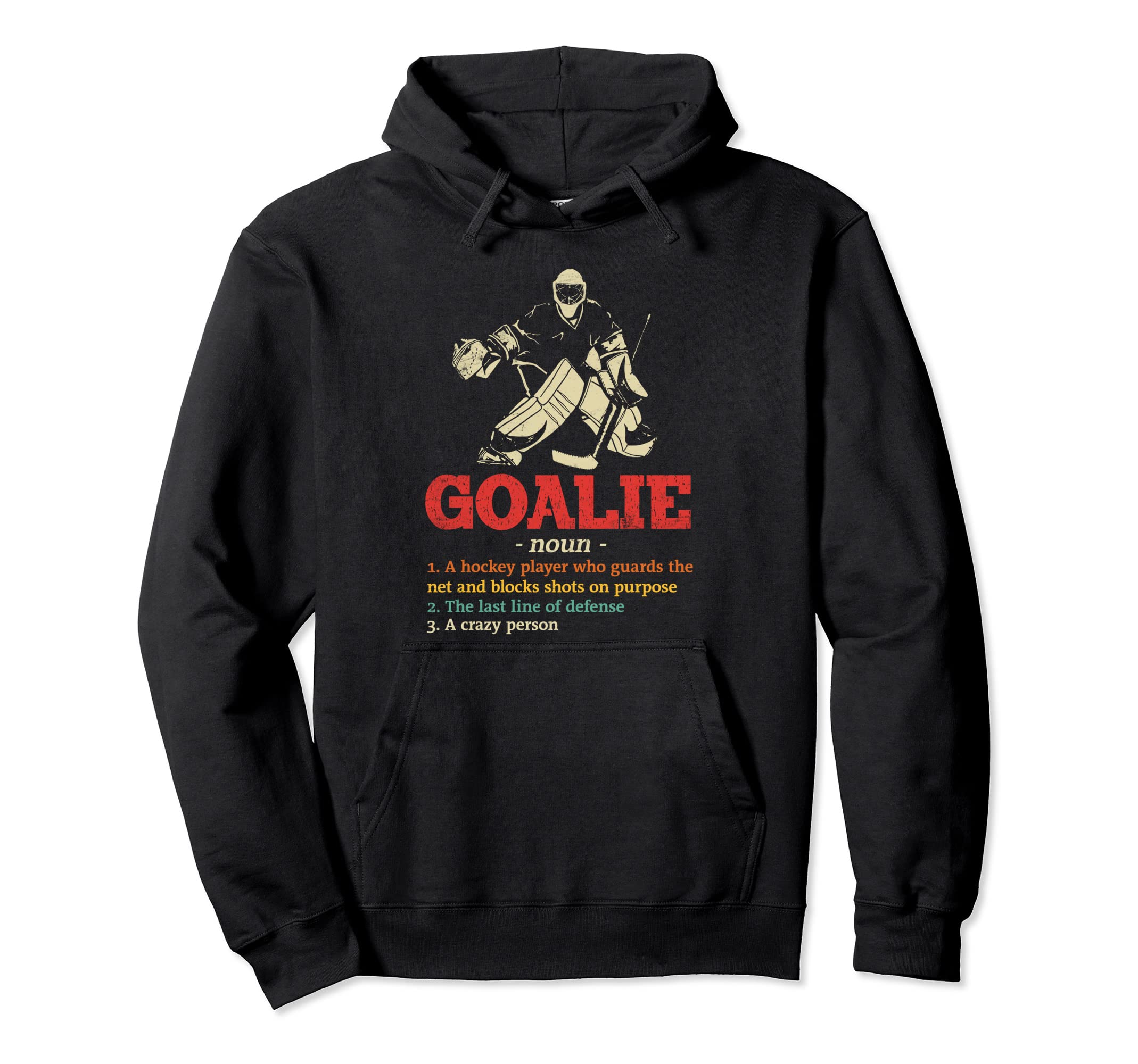 Goalie Gear Goalkeeper Definition Hoodie - Casual Everyday Wear for Adults