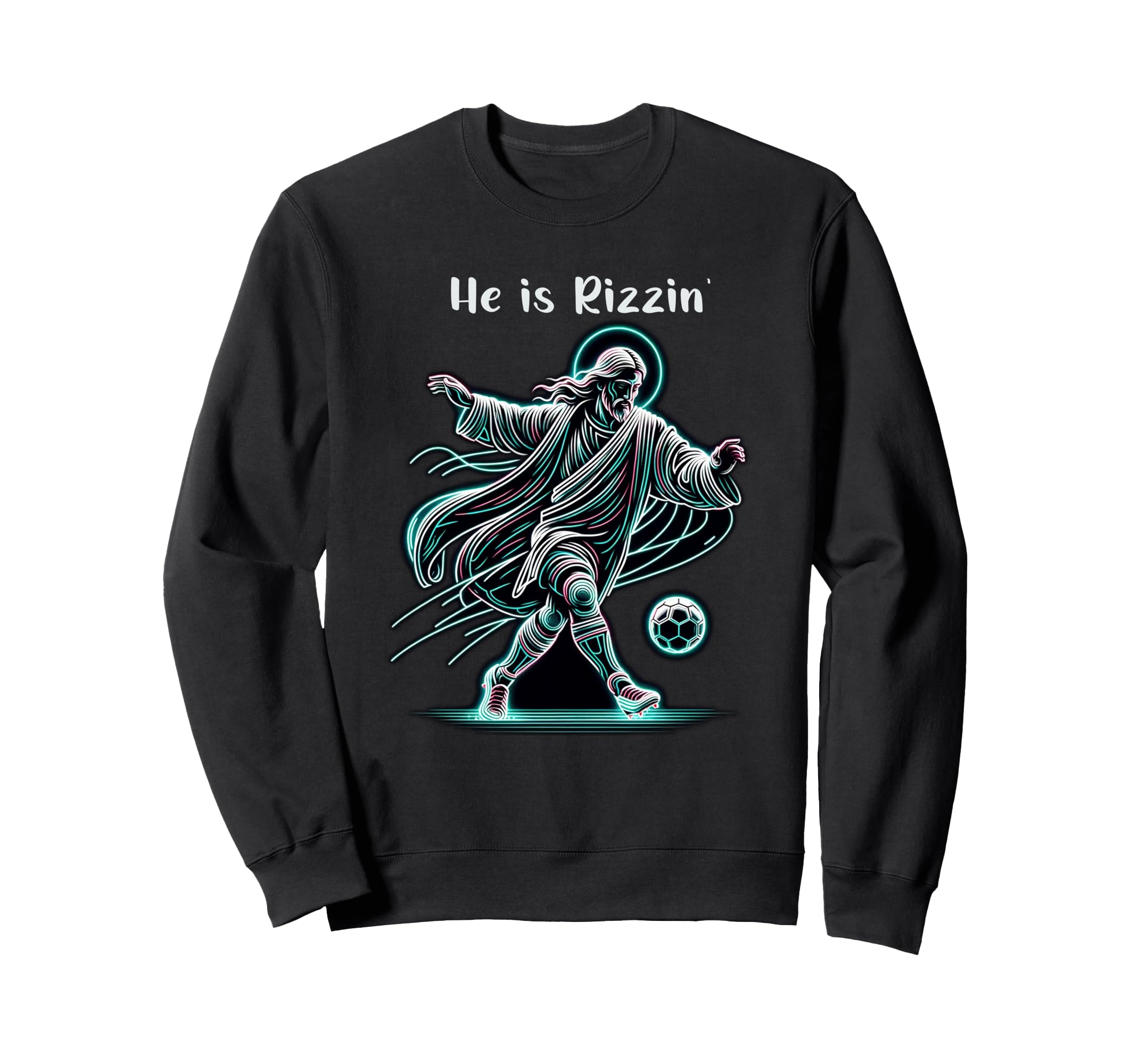 He Is Rizzin Soccer Lover Religious Sweatshirt - Novelty Apparel Unisex