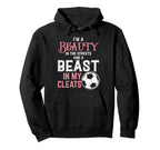 Beauty Beast My Cleats Soccer Football Hoodie - Graphic Print Men Women
