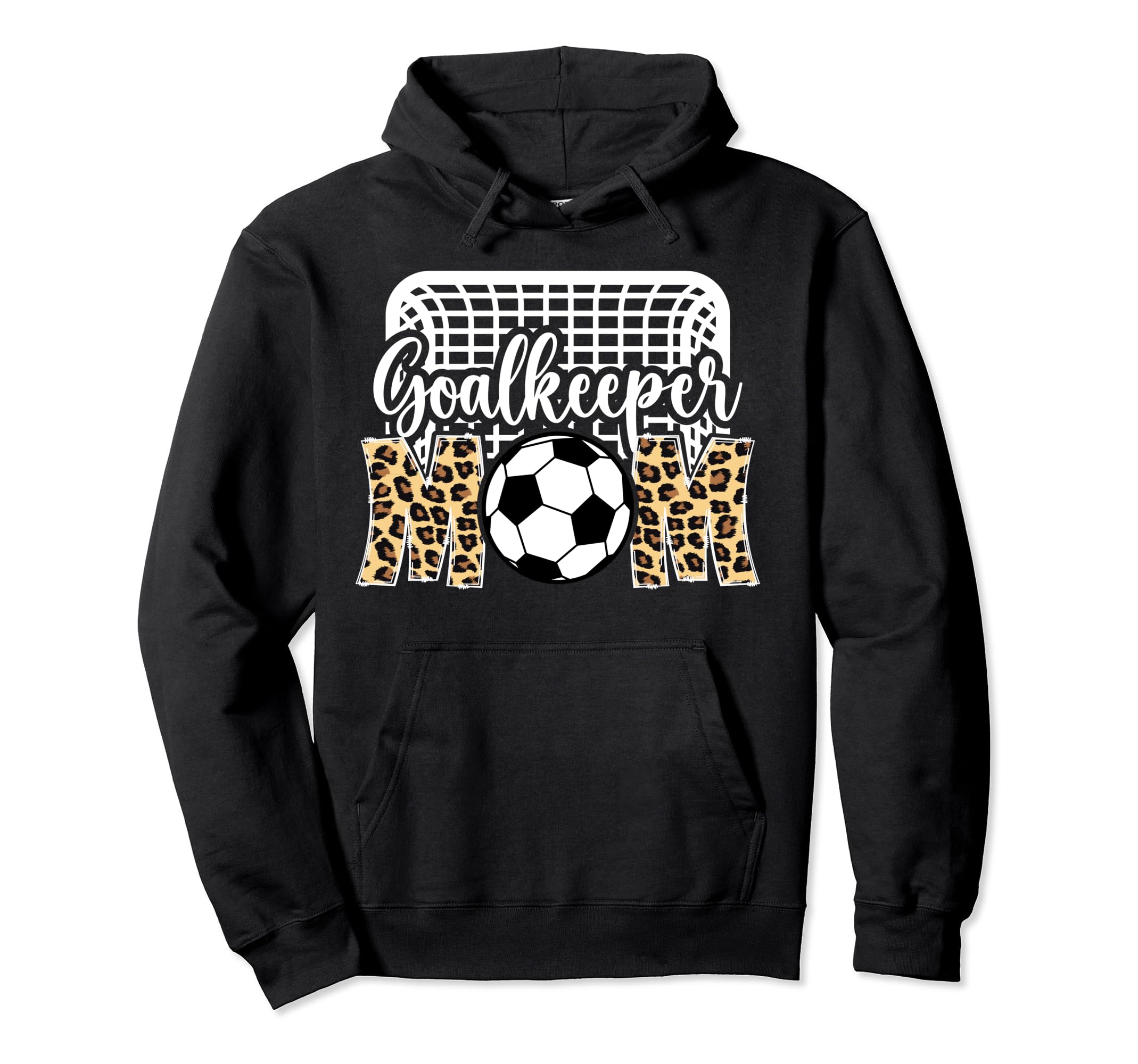 Soccer Goalkeeper Mom Soccer Goalie Hoodie - Streetwear Style Men Women