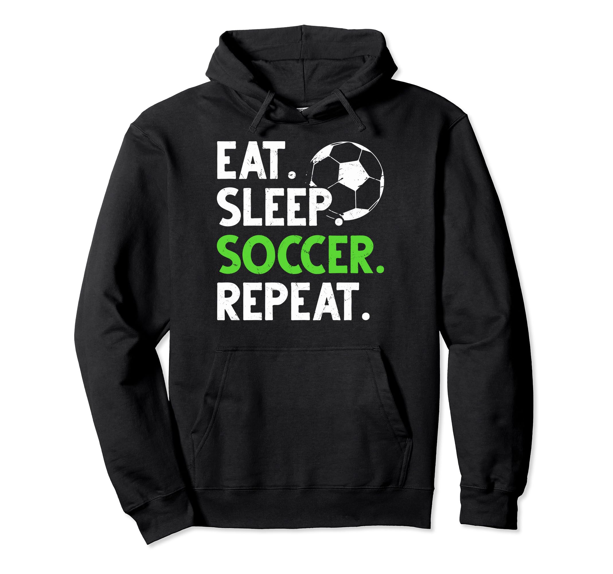 Eat Sleep Soccer Fans Soccer Coaches Eat Hoodie - Aesthetic Graphic Unisex