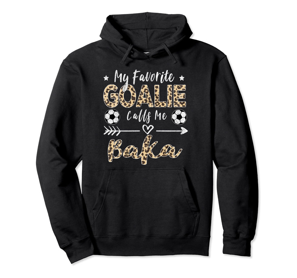 My Favorite Goalie Calls Me Baka Croatia Hoodie - Streetwear Style Unisex