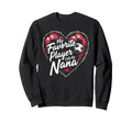 Proud Soccer Nana Funny Grandma Sweatshirt - Fun Novelty Design Unisex