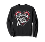 Proud Soccer Nana Funny Grandma Sweatshirt - Fun Novelty Design Unisex