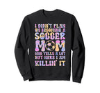 I Didnt Plan Becoming Soccer Mom Sport Sweatshirt - Novelty Apparel Unisex