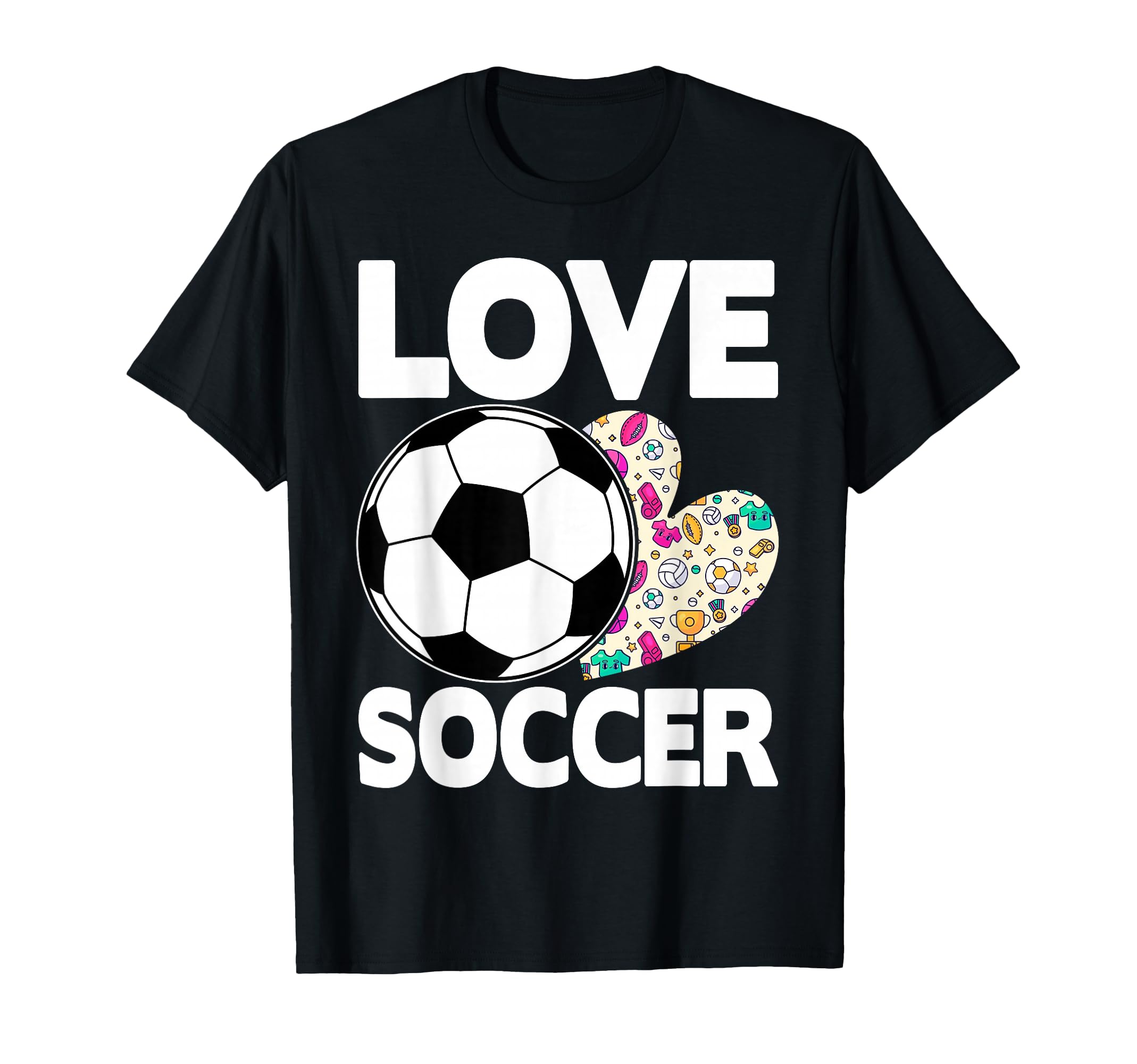 Love Soccer Funny Soccer Player T-Shirt - Custom Art Print Unisex