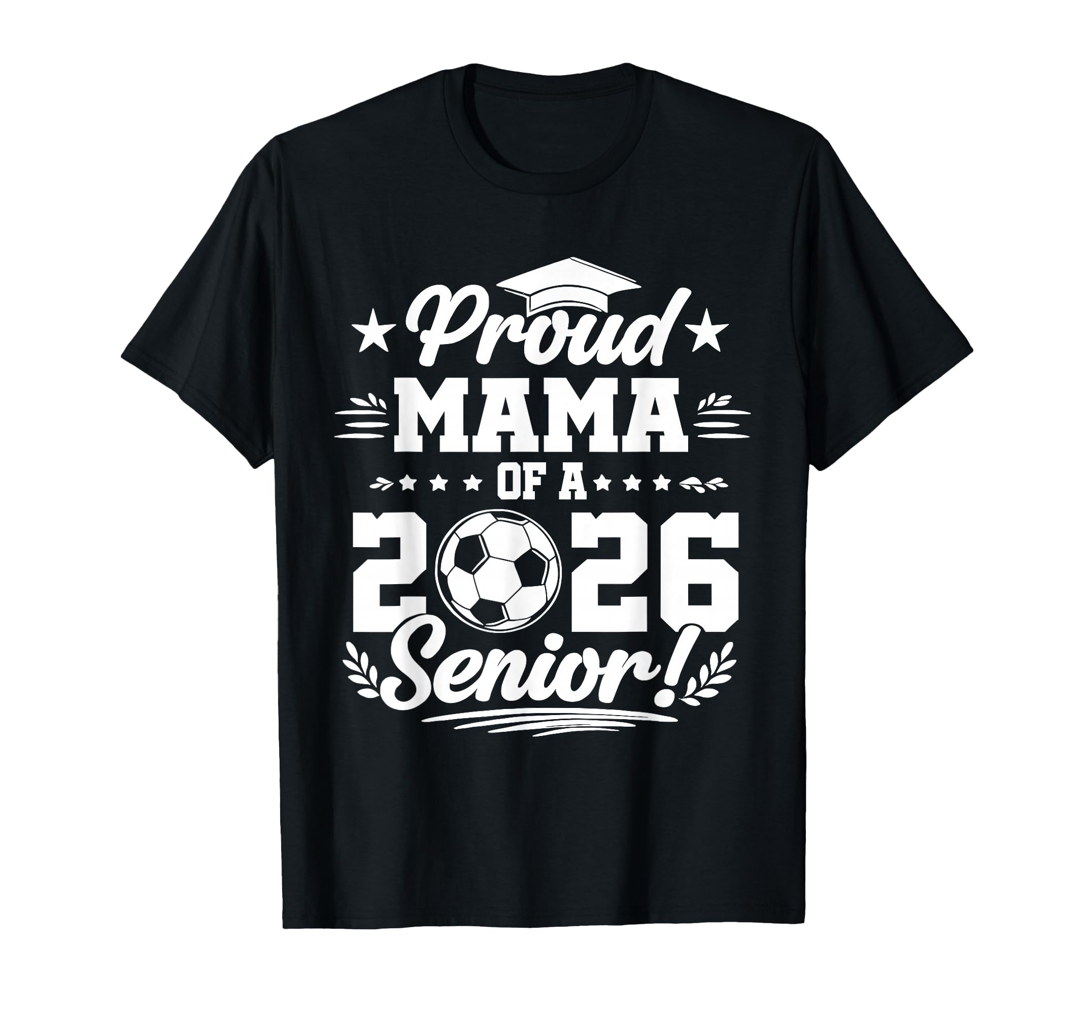Proud Mama 2026 Senior Soccer T-Shirt - Aesthetic Graphic for Adults