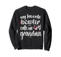 My Favorite Bowler Calls Me Bowling Sweatshirt - Trendy Graphic for Adults