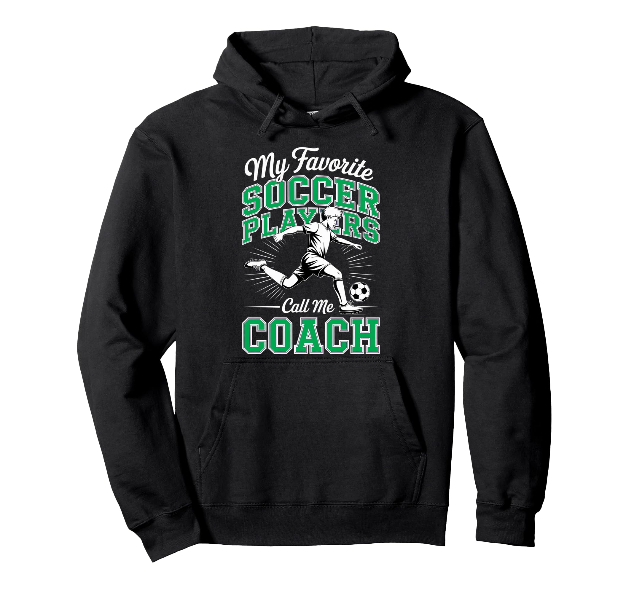 Soccer Coach My Favorite Soccer Hoodie - Casual Everyday Wear Unisex