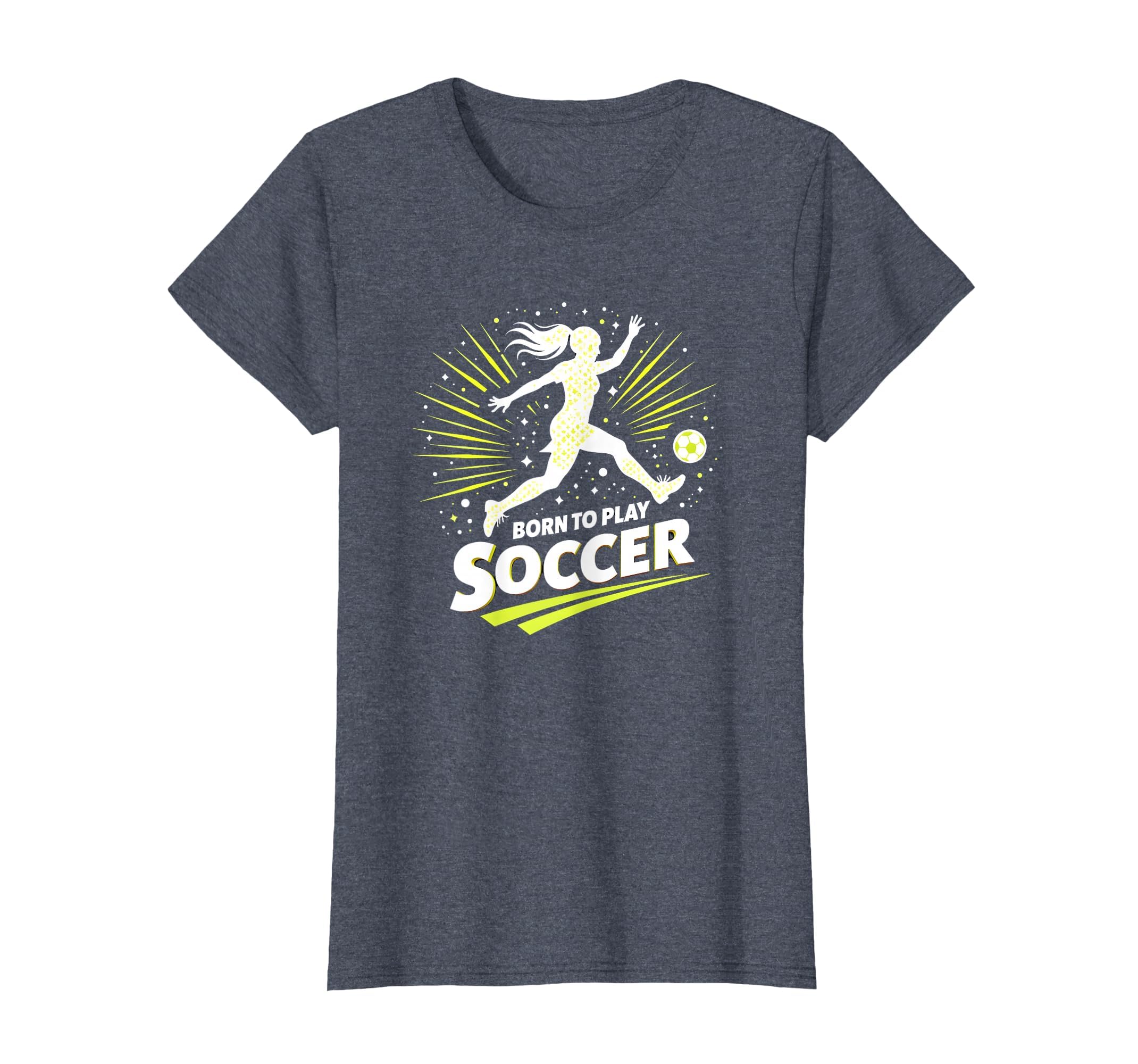 Born To Play Soccer Womens Inspirational T-Shirt - Graphic Print Men Women