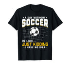Soccer Lover Funny T-Shirt - Fun Novelty Design for Adults