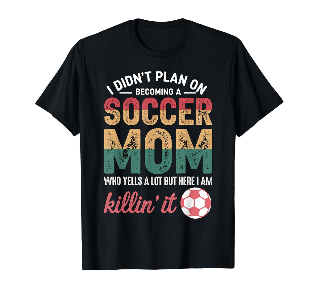 Funny Soccer Mom Loud Supporter Game T-Shirt - Trendy Graphic for Adults