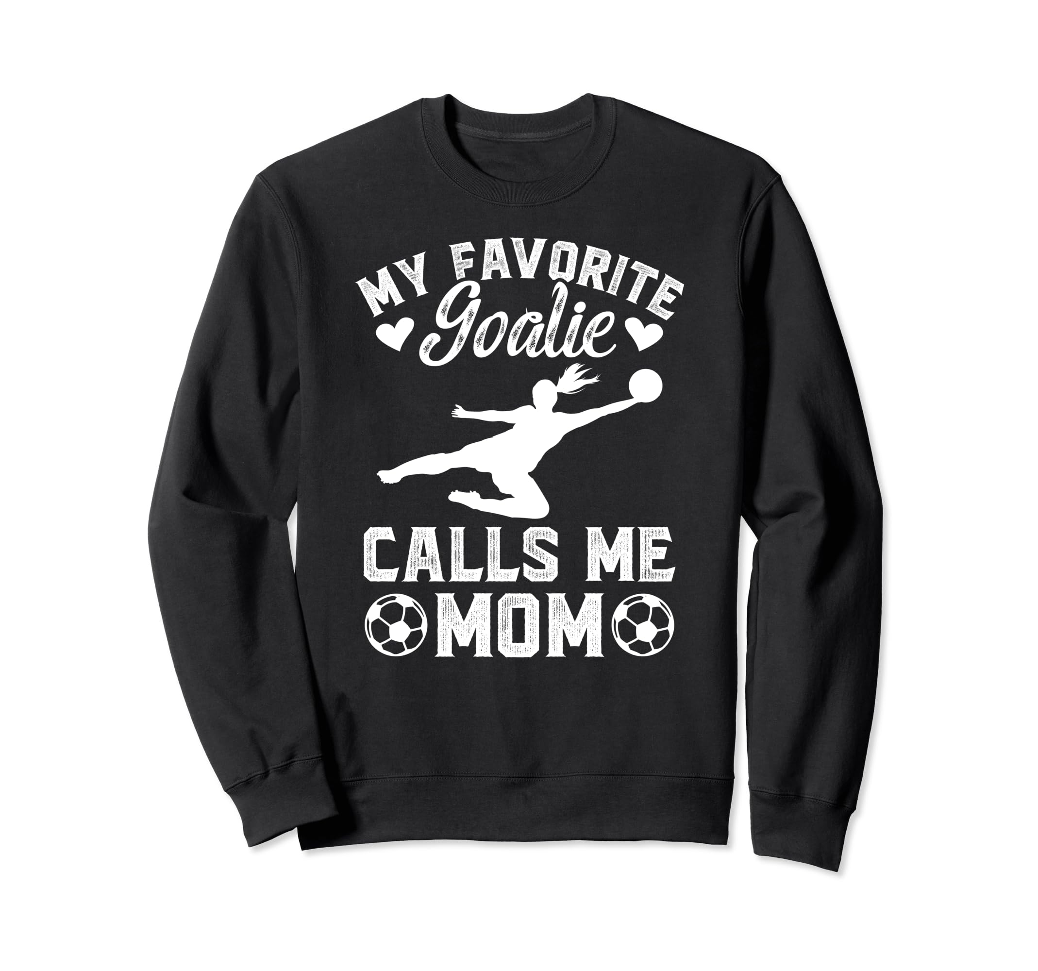 My Favorite Soccer Goalkeeper Sweatshirt - Fun Novelty Design for Adults