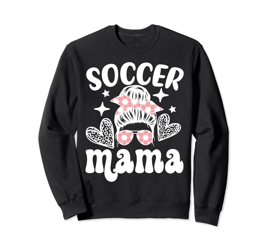 Soccer Mama Messy Bun Soccer Sweatshirt - Fun Novelty Design Men Women