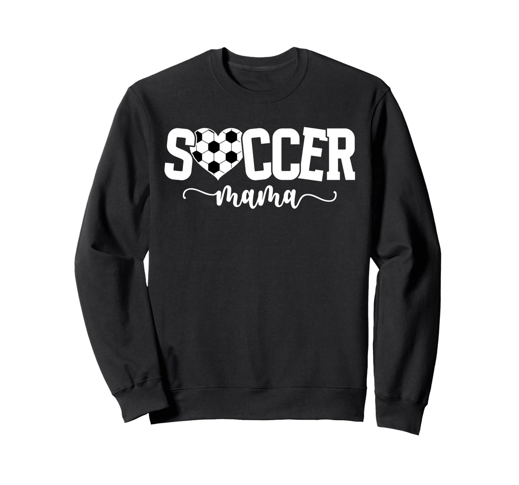 Soccer Mama Soccer Mom Soccer Sweatshirt - Fun Novelty Design Men Women