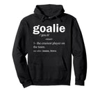 Goalie Definition Funny Soccer Hoodie - Casual Everyday Wear for Adults