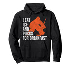 Ice Hockey Goalie Goalkeeper I Eat Ice And Hoodie - Unique Graphic Unisex
