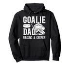 Ice Hockey Goalie Dad Raising Hockey Hoodie - Aesthetic Graphic for Adults
